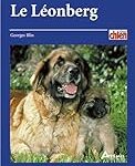 Adopter un Leonberg : Guide complet des meilleurs produits pour ce géant doux et fidèle