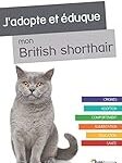 Guide d'achat : Comparatif des meilleurs produits pour chat British Shorthair à donner