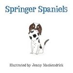 Les essentiels pour l'élevage de Springer Spaniel : comparatif des meilleurs produits pour vos animaux de compagnie