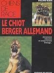 Le guide ultime pour donner un chiot Berger Allemand : Analyses et comparaisons des meilleurs produits pour votre nouveau compagnon à quatre pattes