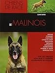 Analyse et comparaison des meilleurs produits pour animaux de compagnie pour Malinois clair: Le guide ultime
